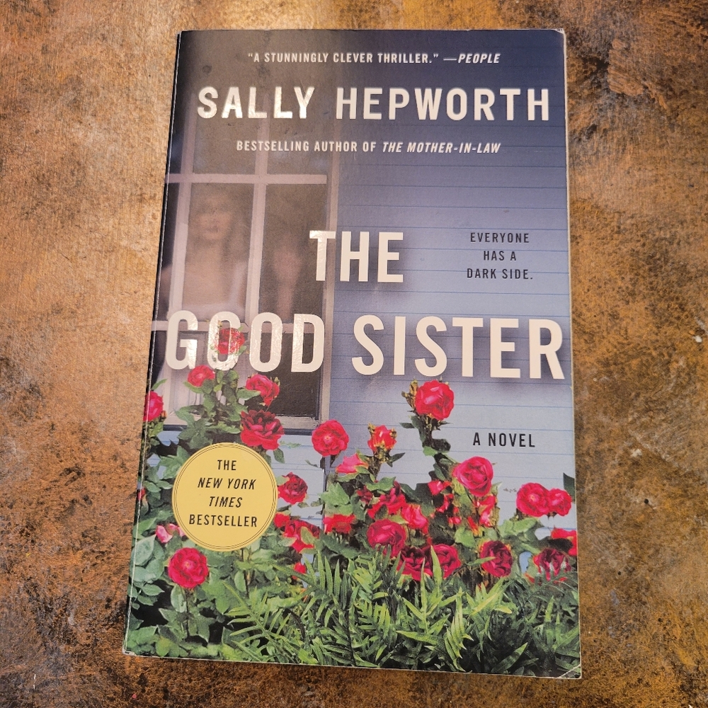 The Good Sister Paperback Thriller Novel by Sally Hepworth